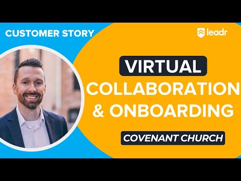 ovenant Church Streamlines Virtual Collaboration and Onboarding with Leadr