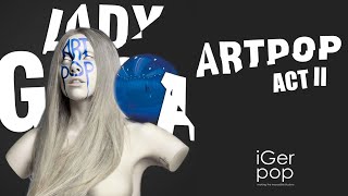 Lady Gaga - ARTPOP ACT II (Full Album)