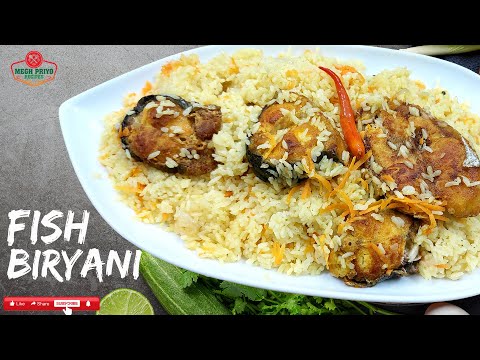 Fish Biryani / Pangash macher biryani /পাঙ্গাশ মাছের বিরিয়ানি #megh_priyo