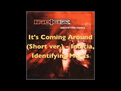 Indicia - It's Coming Around (Preview)