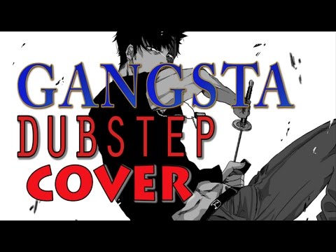 GANGSTA.- DUBSTEP Soundtrack [Jackon-TC Cover] ギャングスタ BGM(Cover) - JACKON-TC