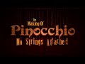 Pinocchio The Making Of Pinocchio No Strings Attached