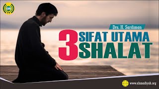 3 Sifat Shalat Yang Dapat Membentuk Karakter