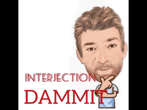 English Tutor Nick P Interjection (18) Dammit - Origin