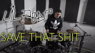 Lil Peep - Save That Shit - Drum Cover Lil Peep - Save That Shit - Drum Cover