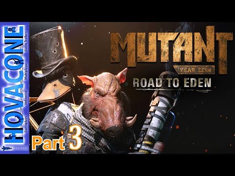 Mutant Year Zero Road to Eden | Part 3 | Gameplay Walkthrough