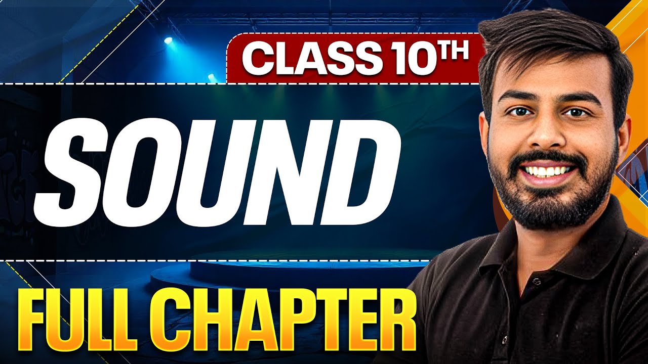 SOUND Complete Chapter In One Shot ( Theory + PYQs ) | Class 10 ICSE Board