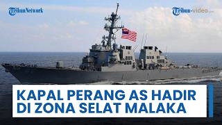 Kapal Perang AS Hadir di Selat Malaka, Pengamat Militer & Intelijen: Masih Aman jika Sebatas Transit