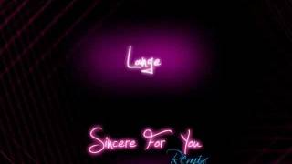 Sincere For You - Lange Feat. Kirsty Hawkshaw Remix