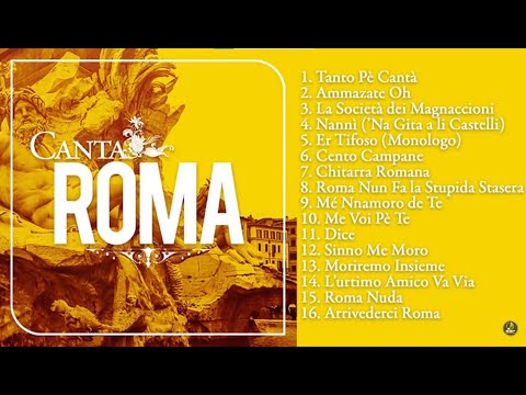 Canta Roma (Tanto pé cantà) - Le migliori canzoni Romane | Sound of Rome - The best music from Rome