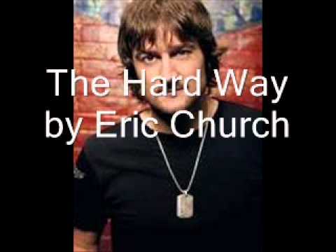 The Hard Way by Eric Church