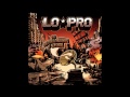 Lo-Pro - Alive 7 