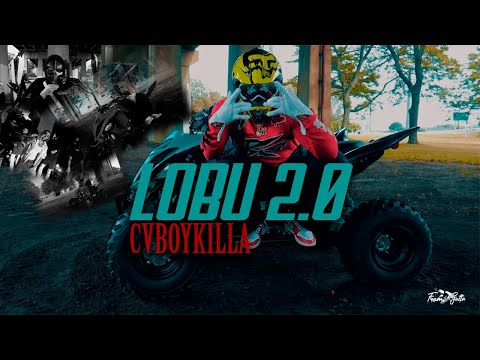 Cvboykilla-Lobu 2.0 [Official video]