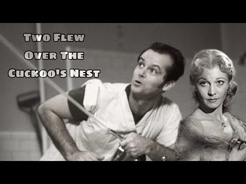 TWO FLEW OVER THE CUCKOO'S NEST