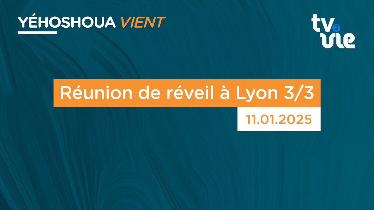 Thumbnail of video: Réunion de réveil à Lyon 3/3