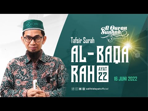 <p>Al-Quran Sunnah Solution (AQSO): Lanjutan Serial Tafsir Surah Al-Baqarah - Ustadz Adi Hidayat disiarkan secara langsung dari Masjid Al-Ihsan Pondok Timur Mas, Villa Jakasetia, Green View - Bekasi Selatan Kota Bekasi Jawa Barat<br />
=================================================<br />
Mari sebarkan kebaikan seluas-luasnya dengan membagikan video ini, subscribe channel, dan aktifkan notifikasi untuk mendapatkan ilmu dan informasi terbaru dari Ustaz Adi Hidayat, Lc., M.A. (UAH)<br />
#KajianUAH #AQSO</p>
<p>UAH Official Social Media:<br />
facebook.com/adihidayatofficial<br />
instagram.com/adihidayatofficial<br />
t.me/adihidayatofficial<br />
youtube.com/adihidayatofficial</p>
<p>*Tidak diperkenankan mengunggah ulang konten atau materi kami untuk kepentingan komersil dan monetisasi.</p>
<p>Untuk mendukung Kegiatan Pengembangan Dakwah Quantum Akhyar Institute, donasi dapat disalurkan melalui:<br />
1. Rekening BTN Syariah (BTN, kode bank: 200)<br />
7122 082 337 a.n Yayasan Institut Quantum Akhyar<br />
untuk Operasional Quantum Akhyar Institute.</p>
<p>2. Rekening Bank Syariah Indonesia (BSI, ex. BSM, kode bank: 451)<br />
7088 490 228 a.n Ibrohim Hanif<br />
untuk Operasional Dakwah.</p>
<p>3. Rekening Bank Syariah Indonesia (BSI, ex. BSM, kode bank: 451)<br />
7123 985 634 a.n Ita Haryati<br />
untuk Wakaf Buku Hafalan Al-Qur'an.</p>
<p>4. Untuk mendapatkan informasi terbaru seputar program dari Quantum Akhyar Institute, silakan pantau situs quantumakhyar.com.</p>
<p>5. Untuk daftar menjadi Mahasantri Mira Institute sebelumnya DIWAJIBKAN membeli Paket Spesial Mira Institute yang tersedia di App UAH Corner.<br />
Jika ingin mendaftar menjadi santri MIRA mira.quantumakhyar.com/</p>
<p>-~-~~-~~~-~~-~-<br />
Simak: