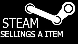 How To Sell An Item From your Inventory On Steam