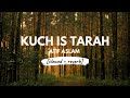 Kuch Is Tarah [slowed + reverb] • 𝐵𝑜𝓁𝓁𝓎𝓌𝑜𝑜𝒹 𝐵𝓊𝓉 𝒜𝑒𝓈𝓉𝒽𝑒𝓉𝒾
