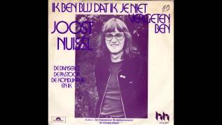 Joost Nuissl - Ik Ben Blij Dat Ik Je Niet Vergeten Ben