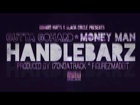 Money Man - Handlebarz (Feat Gutta GoHard)