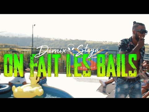 DIMIX STAYA - ON FAIT LES BAILS - CLIP OFFICIEL