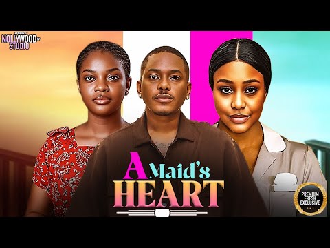 A MAID'S HEART (Miwa Olorunfemi, Timini, Uche Montana) - Brand New 2025 Nigerian Movie