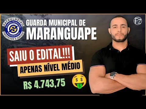 MUNICIPAL GUARD OF MARANGUAPE - CE | NOTICE ANALYSIS | R$ 4,743.75 INITIAL