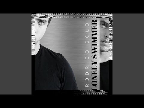Lonely Swimmer - Rodrigo Solo