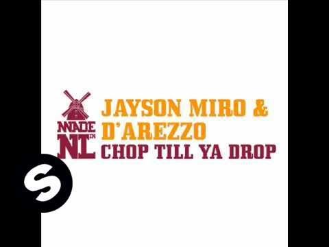 Jayson Miro & d'Arezzo ft D.MC - Chop Till You Drop (Original Mix)