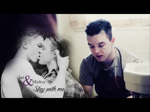 ian & mickey; stay with me