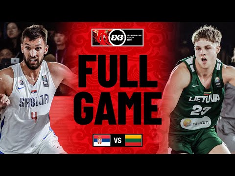 Serbia 🇷🇸 vs Lithuania 🇱🇹 | Men | Full Final Game | FIBA 3x3 U23 World Cup 2025