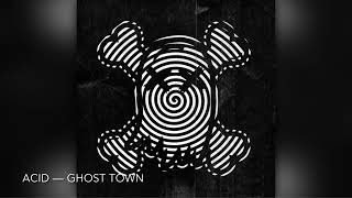 Acid - Ghost Town [8D]