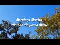 Morning's Mercies - Nathan Hayward Music