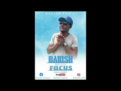 FOCUS(by Bakish) Prod by (Dikish)