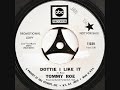 Tommy Roe / Dottie I like it.