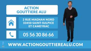 preview picture of video 'ACTION GOUTTIERE ALU : bardage et rénovation gouttières à SAINT-SULPICE ET CAMEYRAC 33'
