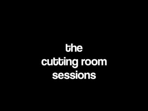 The Cutting Room Sessions Teaser
