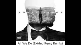 All We Do (Extded Remy Remix) - Trey Songz