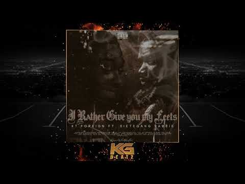 KT Foreign ft. SietegangYabbie - I Rather Give You My Feets