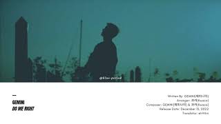 Download lagu [Lyrics/Vietsub] GEMINI 'Do Me Right' | 𝒃𝒍𝒖𝒆 𝒑𝒆𝒓𝒊𝒐𝒅 mp3