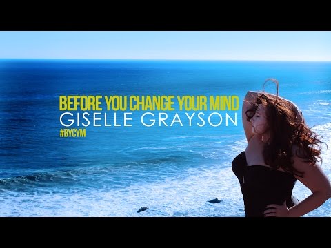 Giselle - Before You Change Your Mind