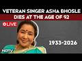 Asha Bhosle Dies Asha Bhosle Dies At 92 Legendary Singer Asha Bhosle No More Asha Bhosle News