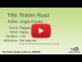 Riddim Road Jingle Punks Reggae Happy YouTube Audio Library BGM