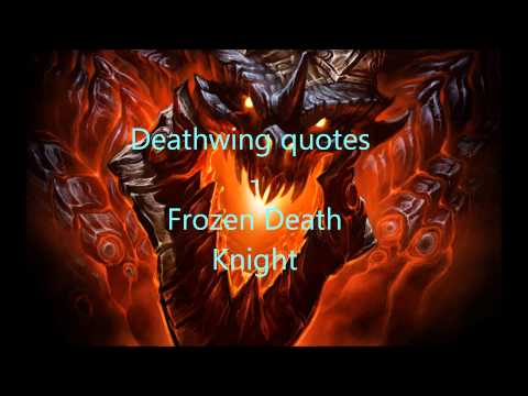 Deathwing quotes by Frozen Death Knight (2011)