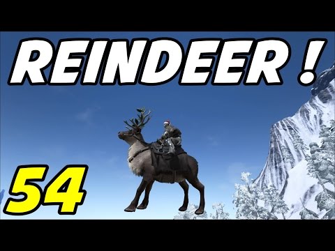 ARK Survival Evolved E54 "Mega Reindeer!" (Gameplay / Playthrough / 1080p)