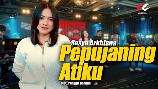 Download lagu SASYA ARKHISNA - PEPUJANING ATIKU ( LIVE MUSIC VIDEO) | DC PRODUCTION mp3 Download lagu SASYA ARKHISNA - PEPUJANING ATIKU ( LIVE MUSIC VIDEO) | DC PRODUCTION mp3