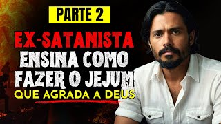 [IMPACT TESTIMONY] Former Satanist TEACHES THE FAST THAT MOST PLEASE GOD! AND DELIVERED HIM FROM ...
