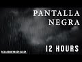 Relaxing Lluvia Sound for Sleep 🌧 BLACK PANTALLA 🌧 12 hours (NO ADVERTISING DURING THE VIDEO)