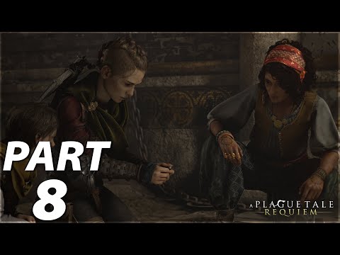 A PLAGUE TALE REQUIEM PC Walkthrough Gameplay Part 8 - HELPING HAND (FULL GAME)