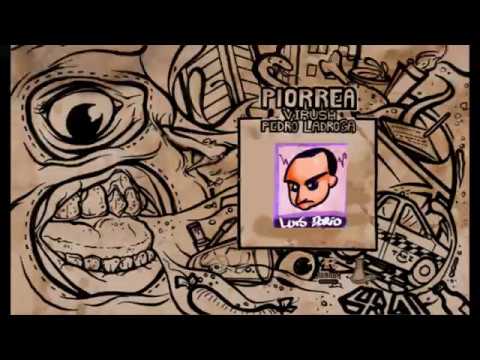 07 / Virush Ft. Luis Porio - Tigre y Dragón [ Piorrea ] (Prod. Pedro LaDroga)